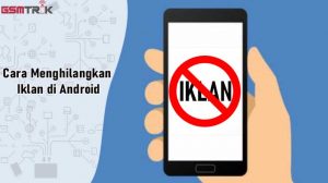 Cara Menghilangkan Iklan di Android