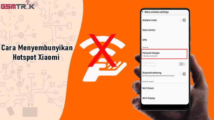 Cara Menyembunyikan Hotspot Xiaomi