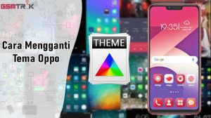 Cara Mengganti Tema Oppo