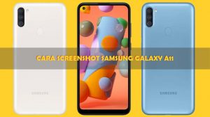 Cara Screenshot Samsung A11 Terbaru