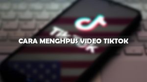 Cara Menghapus Video TikTok di Profil Sendiri