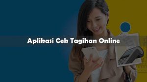 Aplikasi Cek Tagihan Online