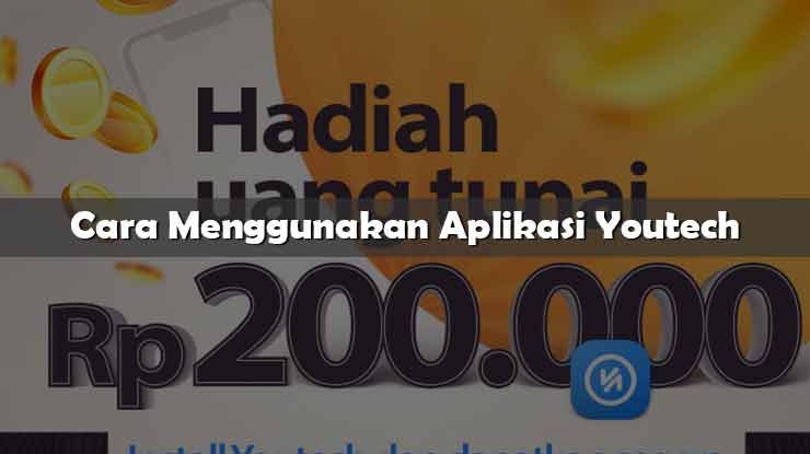 Cara Menggunakan Aplikasi Youtech