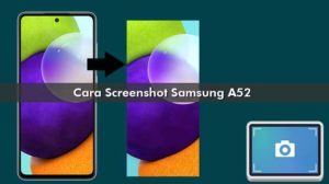 Cara Screenshot Samsung A52