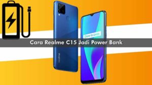 Cara Realme C15 Jadi Power Bank