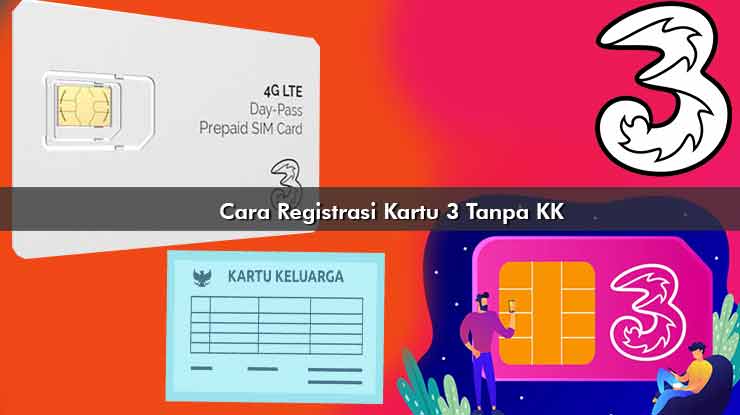 Cara Registrasi Kartu 3 Tanpa KK