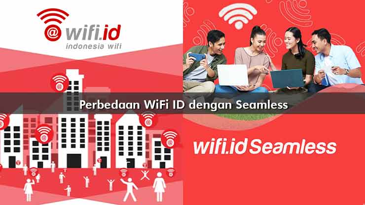 Perbedaan WiFi ID dengan Seamless