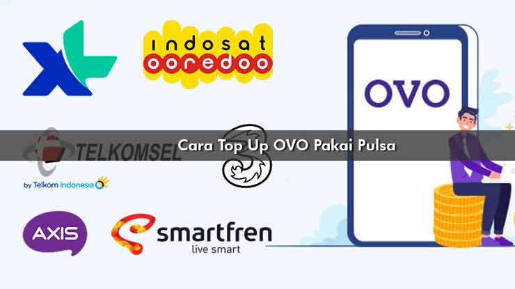 Cara Top Up OVO Pakai Pulsa