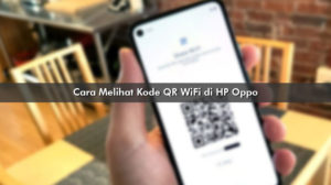 Cara Melihat Kode QR di HP Oppo