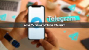 Cara Membuat Setlang Telegram yang Bagus