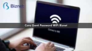 Cara Ganti Password WiFi Biznet