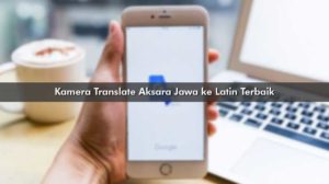 Kamera Translate Aksara Jawa ke Latin Terbaik