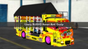 Livery BUSSID Keren Anti Gosip