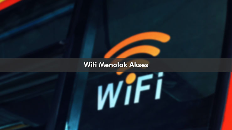 Wifi Menolak Akses