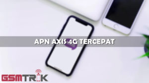 APN AXIS 4G Tercepat