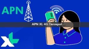 APN XL 4G Tercepat