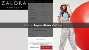 Cara Hapus Akun Zalora