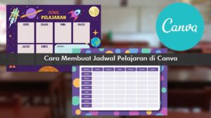 Cara Membuat Jadwal Pelajaran di Canva