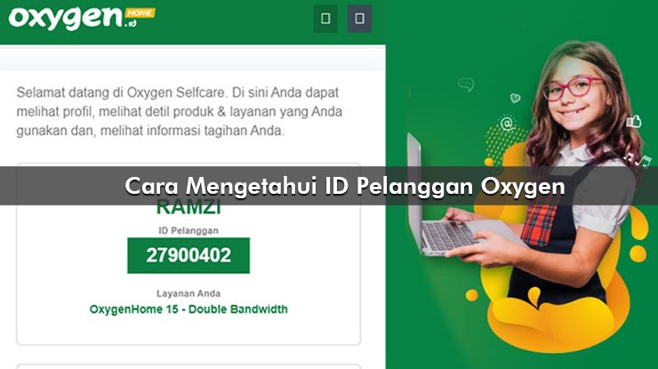 Cara Mengetahui ID Pelanggan Oxygen