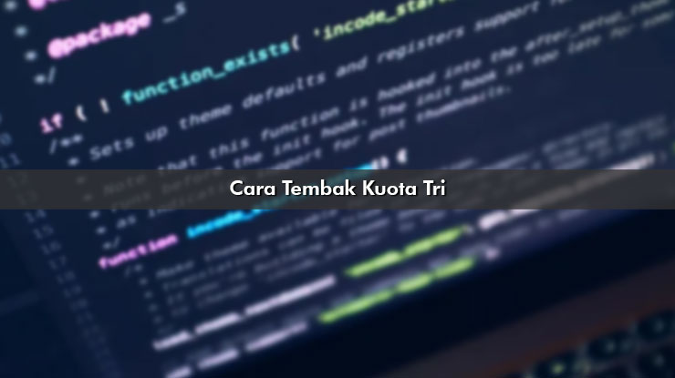 Cara Tembak Kuota Tri