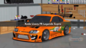 Kode Livery FR Legends Supra