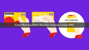 Cara Memasukkan Voucher Indosat Lewat SMS