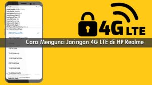 Cara Mengunci Jaringan 4G LTE di HP Realme