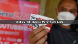 Paket Internet Telkomsel Murah Kuota Besar