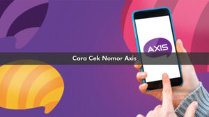 Cara Cek Nomor Axis