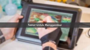 Tablet Untuk Menggambar