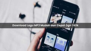 download lagu mp3 mudah dan cepat dgn 1 klik