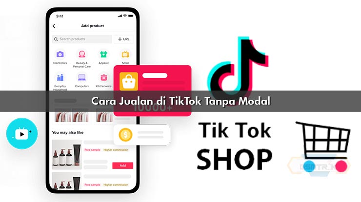 Cara Jualan di TikTok Tanpa Modal