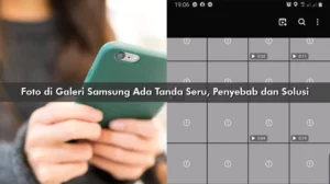 Foto di Galeri Samsung Ada Tanda Seru, Penyebab dan Solusi