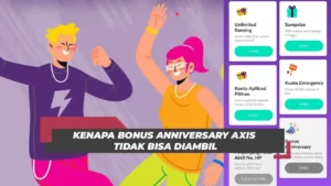 Kenapa Bonus Anniversary Axis Tidak Bisa Diambil